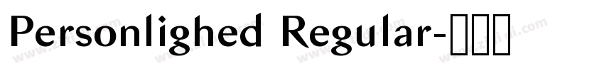 Personlighed Regular字体转换 Personlighed Regular字体转换